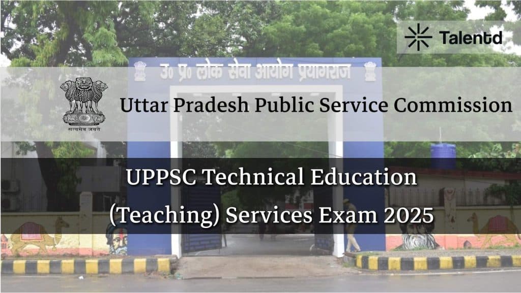 UPPSC Technical Education (Teaching) Services Exam 2025