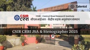 CSIR CRRI JSA & Stenographer 2025