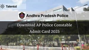 AP Police Constable Admit Card 2025