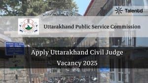 Uttarakhand Judicial Service Civil Judge Vacancy-2025