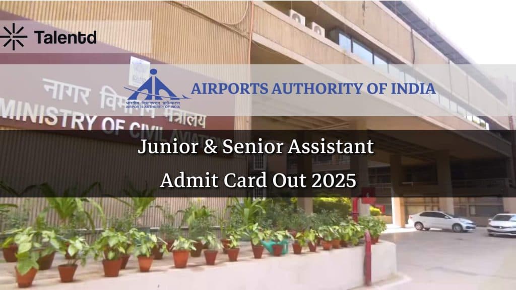 AAI Junior & Senior Assistant Admit Card Out