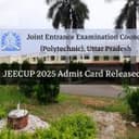 JEECUP 2025 Admit Card Released