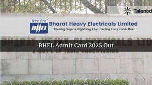 BHEL Admit Card 2025 Out