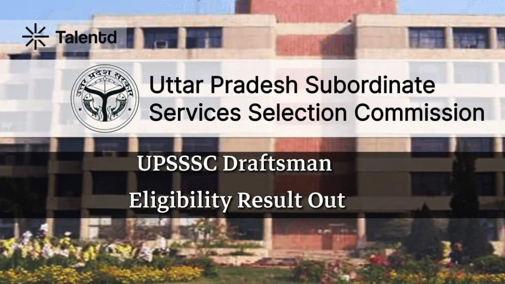 UPSSSC Draftsman Eligibility Result Out